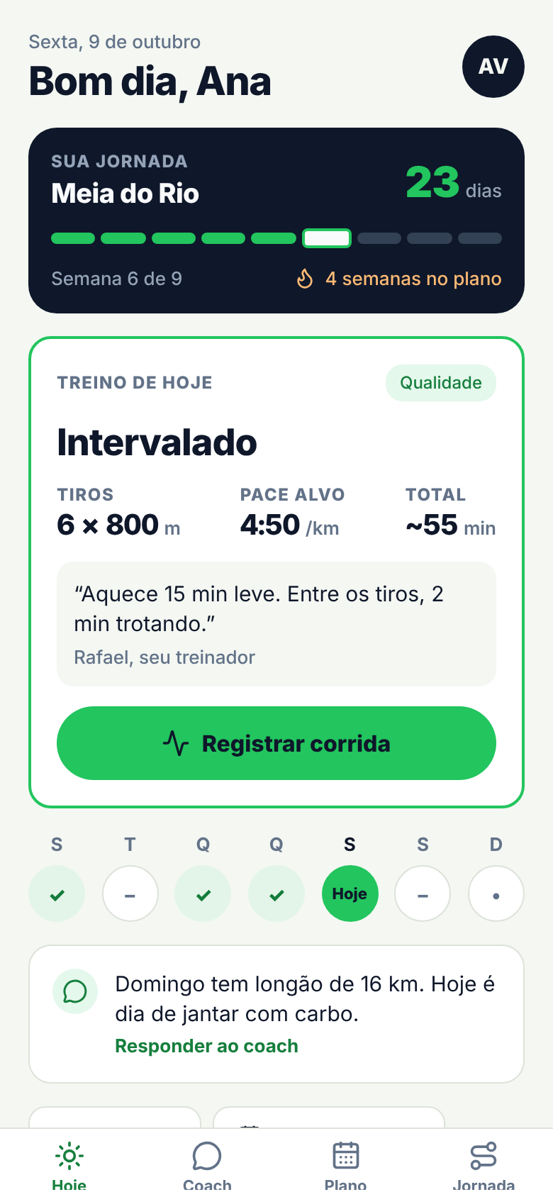 Tela Hoje do app: jornada até a Meia do Rio, treino intervalado do dia com a observação do treinador e o botão Registrar corrida